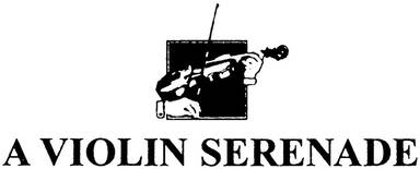 A Violin Serenade