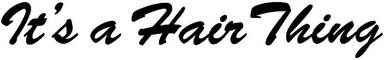 It's a Hair Thing